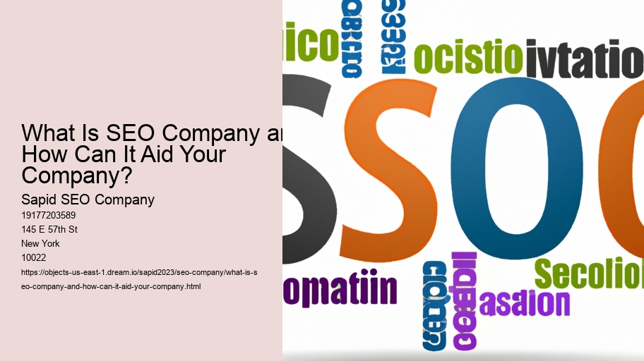 What Is SEO Company and How Can It Aid Your Company?