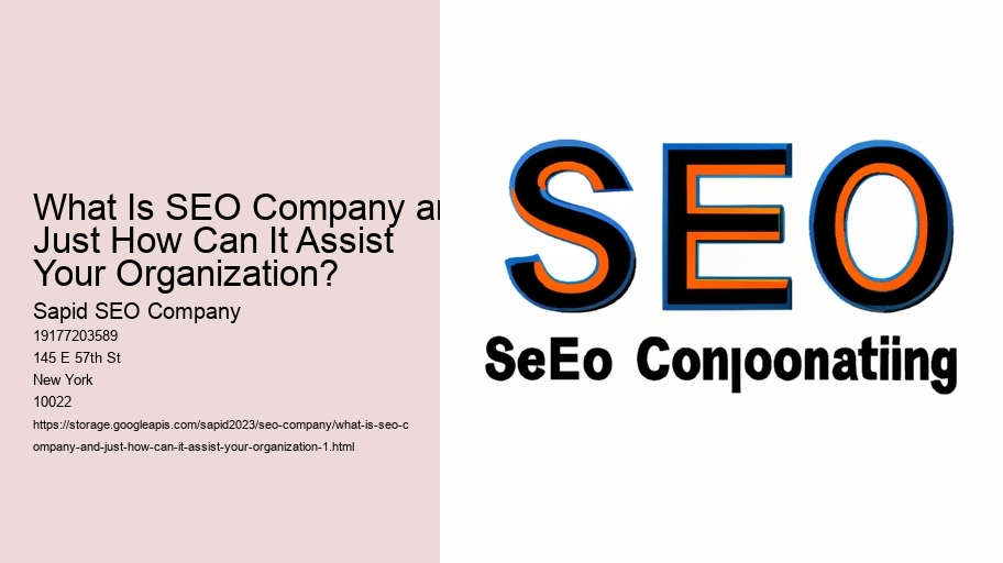 What Is SEO Company and Just How Can It Assist Your Organization?