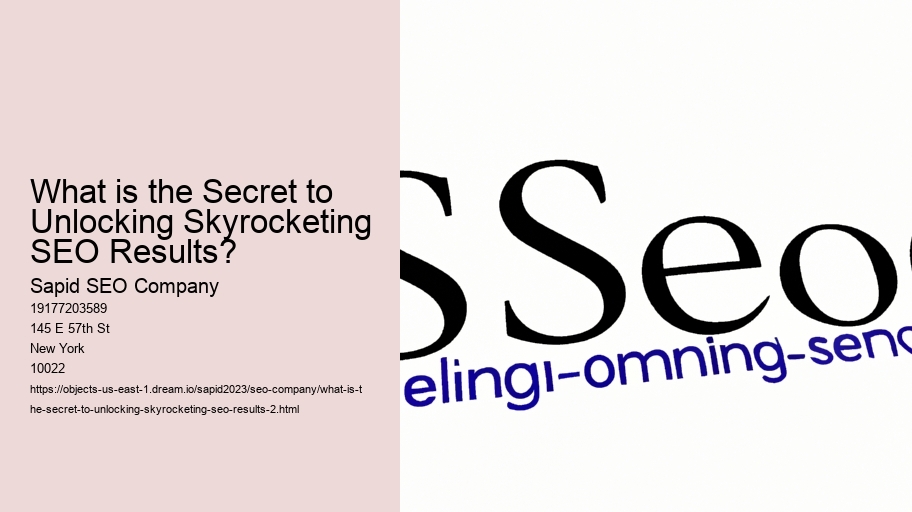 What is the Secret to Unlocking Skyrocketing SEO Results?
